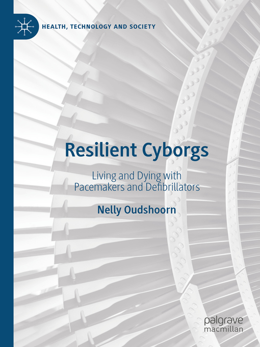 Title details for Resilient Cyborgs by Nelly Oudshoorn - Available